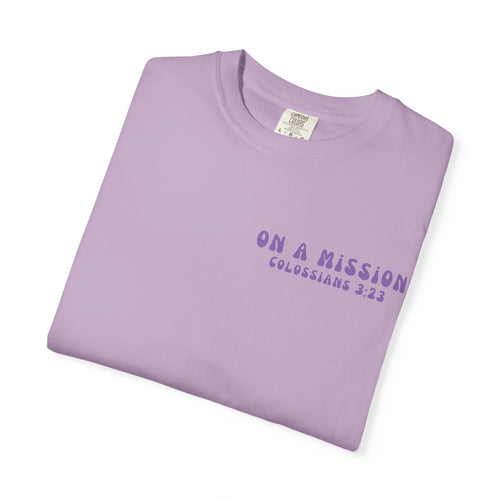 Mission-Driven Unisex T-Shirt - Faith, Service, Purpose, Spiritual, Everyday Wear, Inspirational Tees