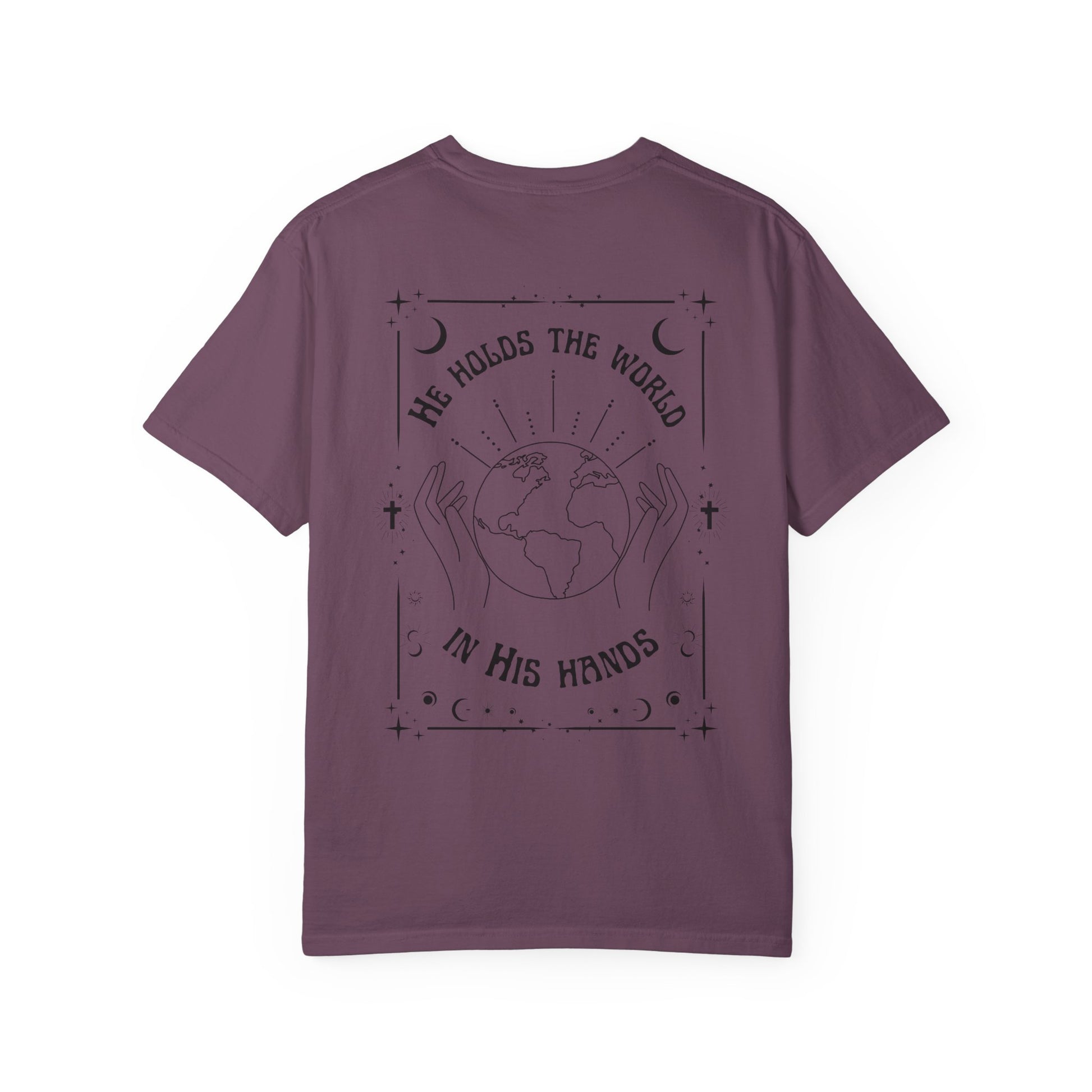 World in His Hands T-shirt – Unisex Garment-Dyed Tee, Spiritual Apparel, Eco-Friendly Fashion, Inspirational Gift, Everyday Wear