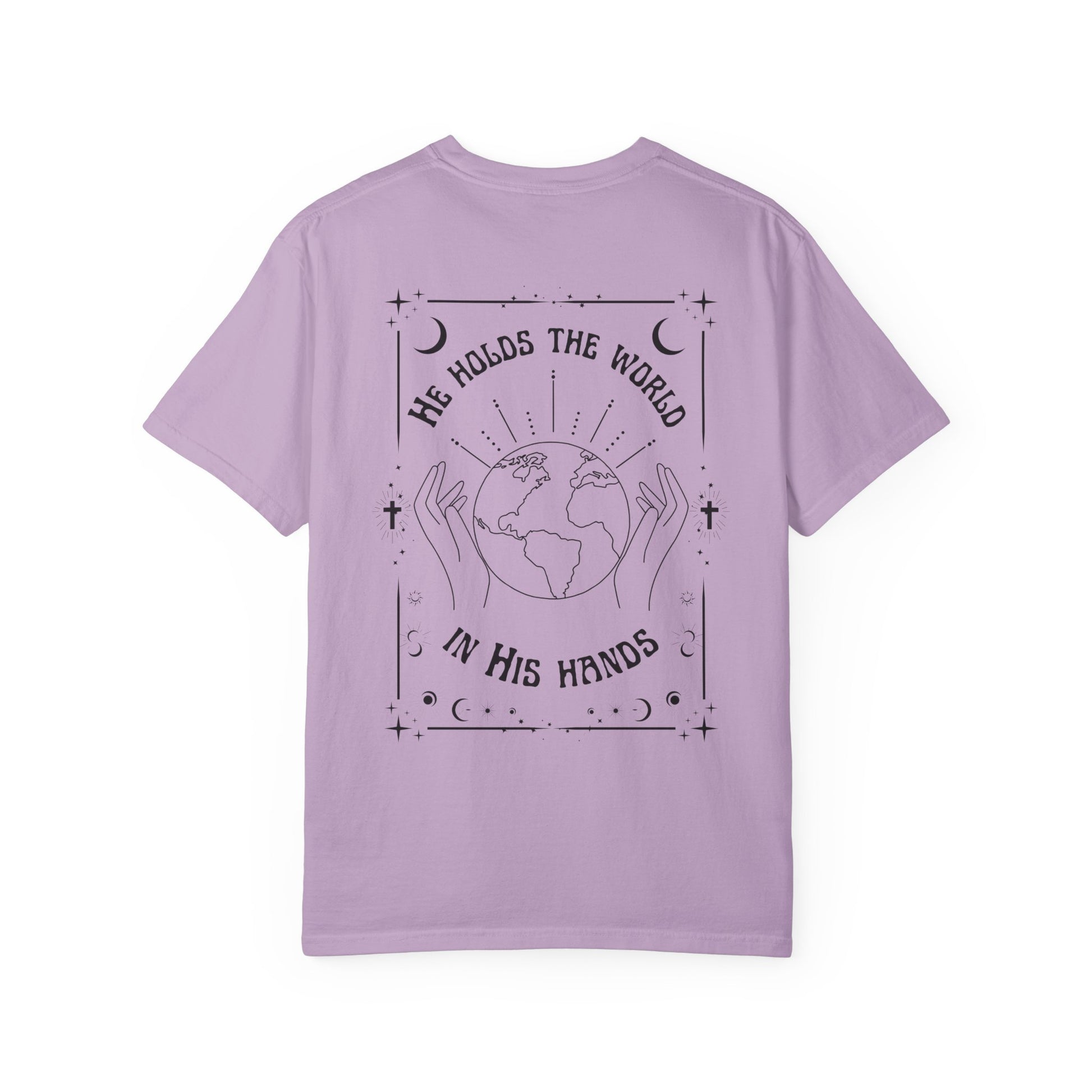 World in His Hands T-shirt – Unisex Garment-Dyed Tee, Spiritual Apparel, Eco-Friendly Fashion, Inspirational Gift, Everyday Wear