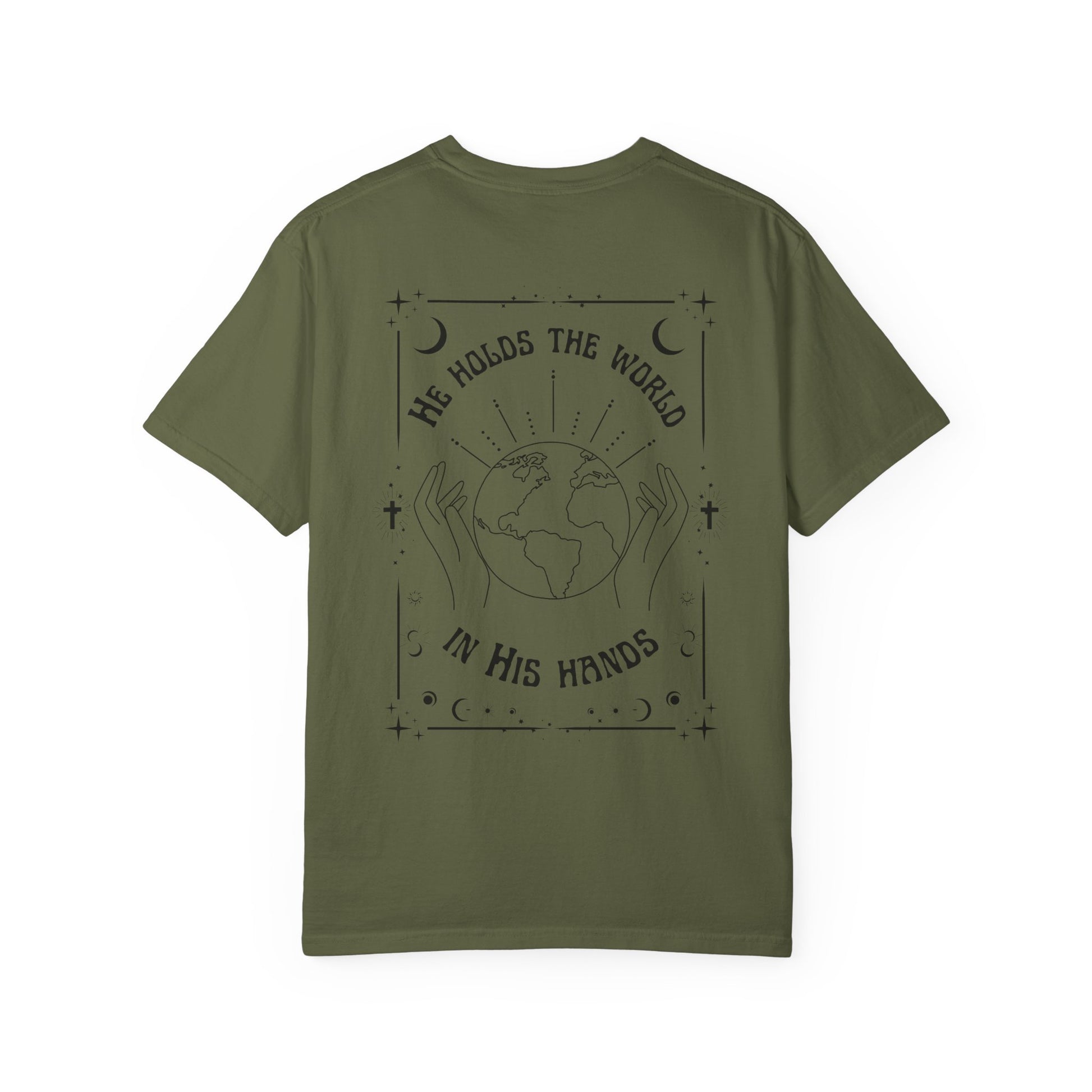 World in His Hands T-shirt – Unisex Garment-Dyed Tee, Spiritual Apparel, Eco-Friendly Fashion, Inspirational Gift, Everyday Wear